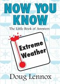 Now You Know Extreme Weather (eBook, ePUB)