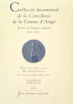 Col·lecció documental de la Cancelleria de la Corona d'Aragó : textos en llengua catalana, 1291-1420 - Rodrigo Lizondo, Mateu