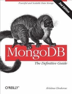 MongoDB: The Definitive Guide (eBook, ePUB) - Chodorow, Kristina