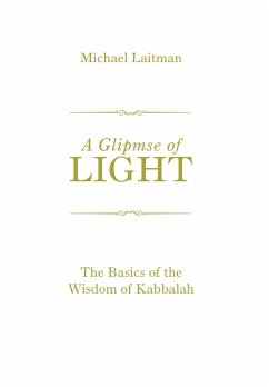 Glimpse of Light (eBook, ePUB) - Laitman, Michael