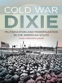 Cold War Dixie (eBook, ePUB)