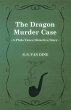 The Dragon Murder Case (a Philo Vance... - Bild 1