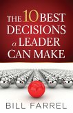 10 Best Decisions a Leader Can Make (eBook, ePUB)