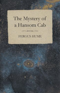 The Mystery of a Hansom Cab - Hume, Fergus