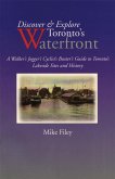Discover & Explore Toronto's Waterfront (eBook, ePUB)