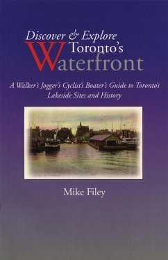 Discover & Explore Toronto's Waterfront (eBook, ePUB) - Filey, Mike