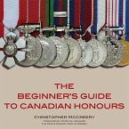 The Beginner's Guide to Canadian Honours (eBook, ePUB)