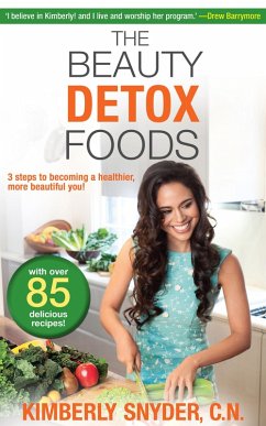 The Beauty Detox Foods (eBook, ePUB) - Snyder, Kimberly