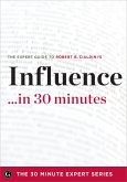 Influence in 30 Minutes (eBook, ePUB) Influence in 30 Minutes (eBook, ePUB)
