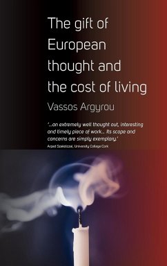 The Gift of European Thought and the Cost of Living - Argyrou, Vassos