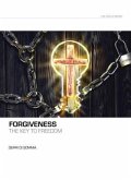 Forgiveness the Key to Freedom (eBook, ePUB)