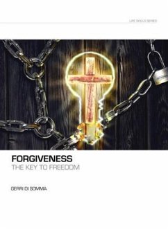 Forgiveness the Key to Freedom (eBook, ePUB) - Somma, Gerri Di