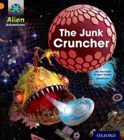 Project X: Alien Adventures: Orange: The Junk Cruncher - Burchett, Jan; Vogler, Sara