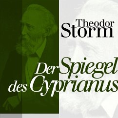 Der Spiegel des Cyprianus (MP3-Download) - Storm, Theodor