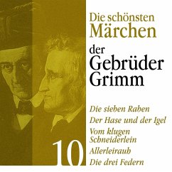 Die sieben Raben: Die schönsten Märchen der Gebrüder Grimm 10 (MP3-Download) - Gebrüder Grimm