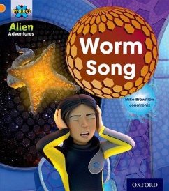 Project X: Alien Adventures: Orange: Worm Song - Brownlow, Mike