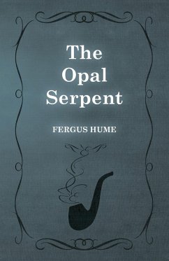 The Opal Serpent - Hume, Fergus