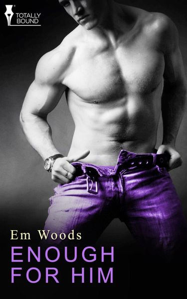 Enough for Him (eBook, ePUB) Enough for Him (eBook, ePUB)