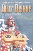 Billy Bishop Goes to War 2nd Edition (eBook, ePUB)