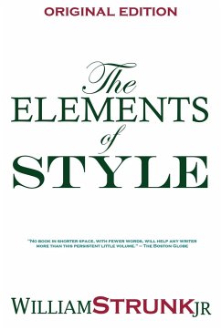 The Elements of Style - William, Strunk Jr.; Strunk, William Jr.
