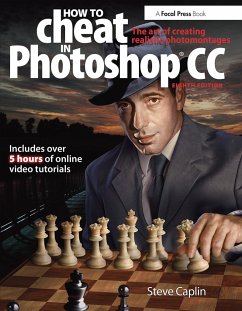How to Cheat in Photoshop CC - Caplin, Steve