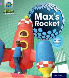 Project X: Alien Adventures: Lilac:Max's Rocket - Little, Tim