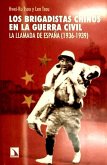 Los brigadistas chinos en la Guerra Civil : la llamada de España, 1936-1939