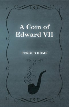 A Coin of Edward VII - Hume, Fergus