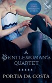 A Gentlewoman's Quartet (Mills & Boon Spice) (eBook, ePUB)