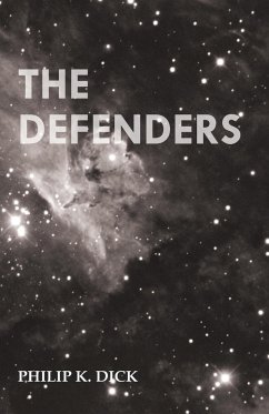 The Defenders - Dick, Philip K.