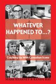 Whatever Happened To...? (eBook, ePUB)