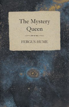 The Mystery Queen - Hume, Fergus