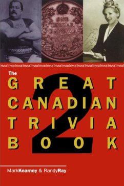 The Great Canadian Trivia Book 2 (eBook, ePUB) - Ray, Randy; Kearney, Mark