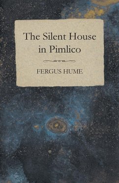 The Silent House in Pimlico - Hume, Fergus