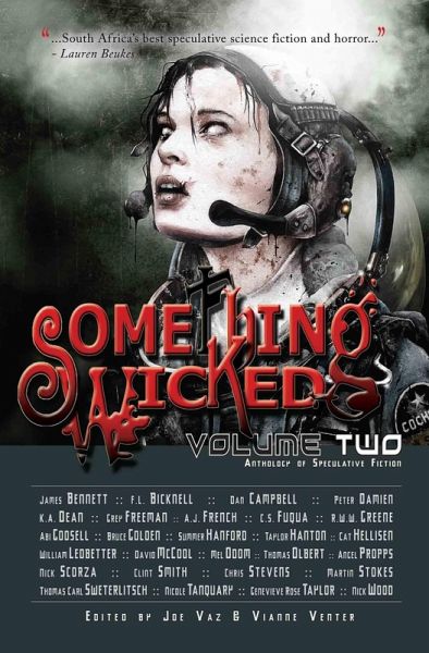 Something Wicked Anthology of Speculative Fiction, Volume Two (eBook, ePUB) Something Wicked Anthology of Speculative Fiction, Volume Two (eBook, ePUB)