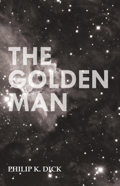 The Golden Man - Dick, Philip K.