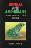 Reptiles and Amphibians of Prince Edward County, Ontario (eBook, ePUB)