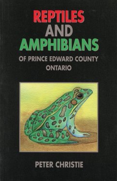 Reptiles and Amphibians of Prince Edward County, Ontario (eBook, ePUB) - Christie, Peter