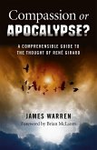 Compassion Or Apocalypse? (eBook, ePUB) Compassion Or Apocalypse? (eBook, ePUB)