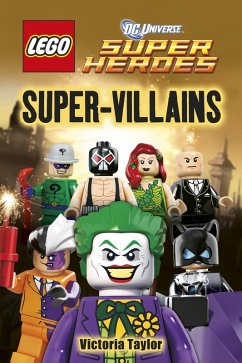 LEGO® DC Super Heroes Super-Villains (eBook, ePUB) - Taylor, Victoria; Dk