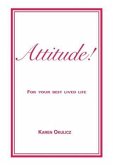 Attitude! For Your Best Lived Life (eBook, ePUB)
