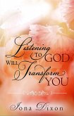 Listening to God Will Transform You (eBook, ePUB)