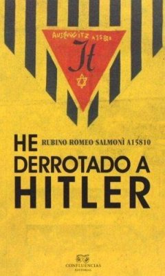 He derrotado a Hitler : memorias de un prisionero de Auschwitz Cover He derrotado a Hitler : memorias de un prisionero de Auschwitz