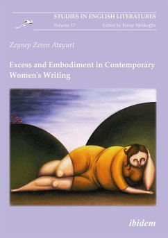 Excess and Embodiment in Contemporary Women's Writing (eBook, PDF) - Atayurt, Zeynep Zeren