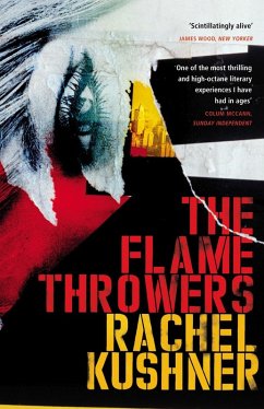 The Flamethrowers (eBook, ePUB) - Kushner, Rachel
