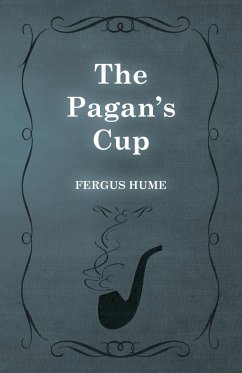 The Pagan's Cup - Hume, Fergus