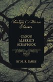 Canon Alberic's Scrapbook (Fantasy and Horror Classics)