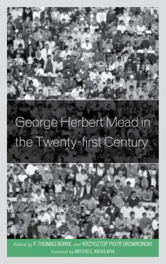 George Herbert Mead in the Twenty-first Century (eBook, ePUB)