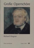 Große Opernchöre - Richard Wagner, für Chor und Klavier