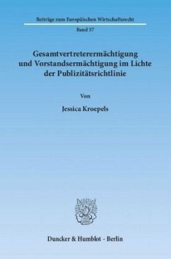 Cover Gesamtvertreterermächtigung und Vorstandsermächtigung im Lichte der Publizitätsrichtlinie